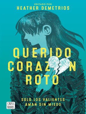 cover image of Querido corazón roto